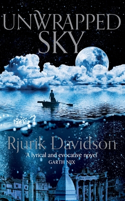 Unwrapped Sky - Davidson, Rjurik