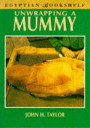 Unwrapping a Mummy