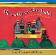 Up and Down the Andes: A Peruvian Festival Tale