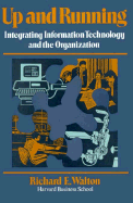 Up and Running: Integrating Information Technology and the Organization