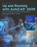 Up and Running with Autocad(r) 2025: 2D and 3D Drawing, Design and Modeling