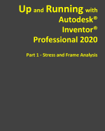 Up and Running with Autodesk Inventor Professional 2020