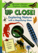 Up Close!: Exploring Nature with a Magnifying Glass - Sharth, Sharon, and Bryan, Sarah Jane, and Twinney, Dick