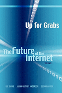 Up for Grabs: The Future of the Internet I