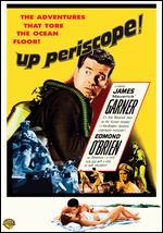 Up Periscope - Gordon M. Douglas