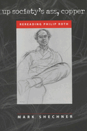Up Society's Ass, Copper: Rereading Philip Roth