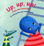 Up, Up, Up!: A Bea and HaHa Book