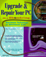 Upgrade and Repair Your PC on a Shoestring Budget