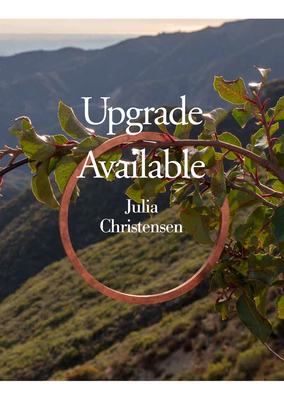 Upgrade Available - Christensen, Julia, and Kelly, Karen (Editor), and Schroeder, Barbara (Editor)