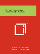Upland Game Bird Shooting in America