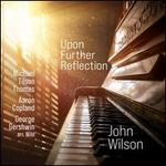 Upon Further Reflection: Michael Tilson Thomas, Aaron Copland, George Gershwin arr. Wild