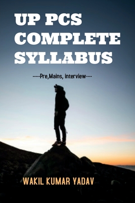 Uppcs Complete Syllabus - Kumar, Wakil