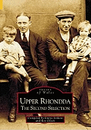Upper Rhondda: The Second Selection: Images of Wales
