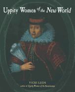 Uppity Women of the New World