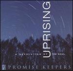 Uprising: A Revolution of the Soul