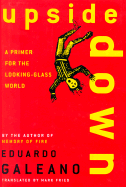 Upside Down: A Primer for the Looking-Glass World
