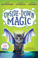 Upside-Down Magic (Upside-Down Magic #1): Volume 1