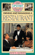 Upstart Guide Owning & Managing a Restaurant - Alonzo, Roy S