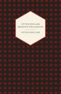 Upton Sinclair Presents William Fox