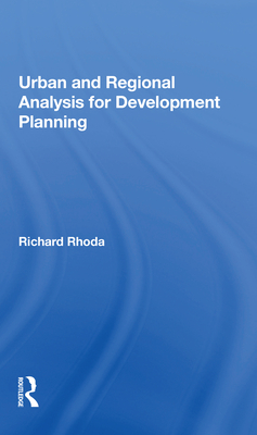 Urban And Regional Analysis For Development Planning - Rhoda, Richard