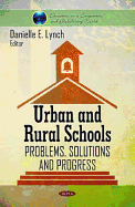 Urban and Rural Schools: Problems, Solutions and Progress