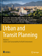 Urban and Transit Planning: Volume 2: Culture and Sustainability for Built Environment