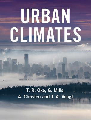 Urban Climates - Oke, T. R., and Mills, G., and Christen, A.