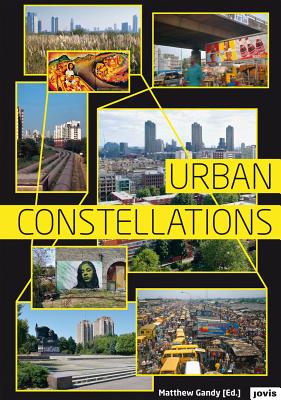Urban Constellations - Gandy, Matthew (Editor)