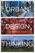 Urban Design Thinking: A Conceptual Toolkit