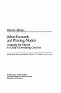 Urban Econonomics and Planning Models: Assessing the Potential for Cities in Developing Countries