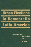 Urban Elections in Democratic Latin America