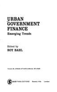 Urban Government Finance: Emerging Trends