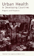 Urban Health in Developing Countries: Progress and Prospects