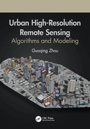 Urban High-Resolution Remote Sensing: Algorithms and Modeling