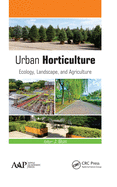 Urban Horticulture: Ecology, Landscape, and Agriculture