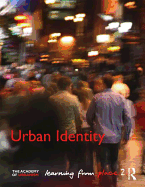 Urban Identity: Learning from Place