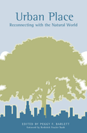 Urban Place: Reconnecting with the Natural World