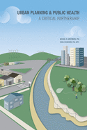 Urban Planning & Public Health: A Critical Partnership