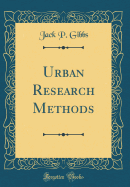Urban Research Methods (Classic Reprint)