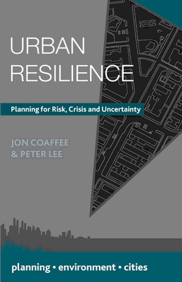 Urban Resilience - Coaffee, Jon, and Lee, Peter