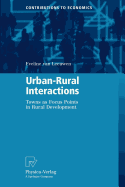 Urban-Rural Interactions: Towns as Focus Points in Rural Development