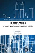 Urban Scaling: Allometry in Urban Studies and Spatial Science