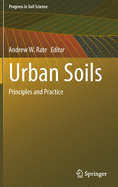 Urban Soils: Principles and Practice