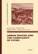 Urban Spaces and the Complexity of Cities
