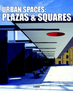 Urban Spaces: Squares & Plazas