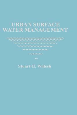 Urban Surface Water Management - Walesh, Stuart G