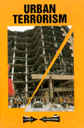 Urban Terrorism - Sadler, A E (Editor), and Winters, Paul A (Editor)
