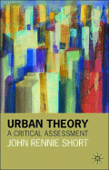 Urban Theory: A Critical Assessment