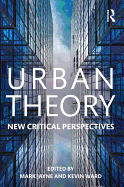 Urban Theory: New critical perspectives