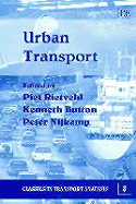 Urban Transport - Rietveld, Piet (Editor), and Button, Kenneth (Editor), and Nijkamp, Peter (Editor)